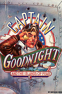 Captain Goodnight and the Islands of Fear
